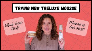 Trying the NEW TRELUXE MOUSSE  Which Works Best Mousse or Gel First [upl. by Sello]