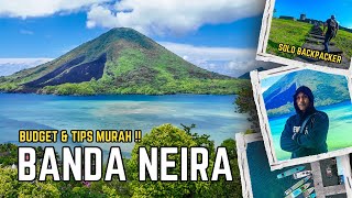 Solo Backpacker MURAH ‼️ ke BANDA NEIRA  Cek Harga dan Tips Tempat Wisata [upl. by Aimet3]