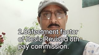 286fitment factor Besic Pay Revised 8th Pay commission Surendra blog [upl. by Woodrow]