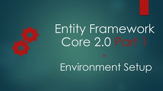 Entity Framework Core 20 Part 1  Setup Entity Framework  Entity Framework tutorial [upl. by Calandria]