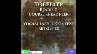 TOEFL iTP  Reading  Course Sneak Peek  Vocabulary In Context  Set Genes [upl. by Mord]