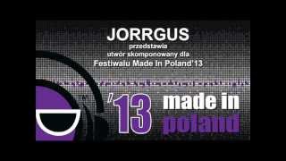 JORRGUS  Made in Poland   Official Hymn festiwal MIP 2013 [upl. by Ogawa]