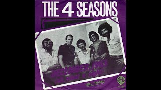 The Four Seasons  December 1963 Oh What A Night 1976 Disco Purrfection Version [upl. by Sheba759]