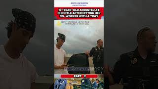 19 Year Old Arrested at Chipotle After Hitting Her Part 2b cops police arrest youtubeshorts [upl. by Acirne]