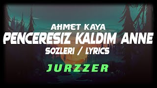 Ahmet Kaya  Penceresiz Kaldım Anne SözleriLyrics [upl. by Fraze474]