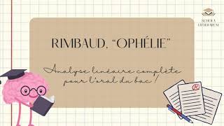 Rimbaud quotOphéliequot  analyse linéaire pour loral de français [upl. by Naeroled459]