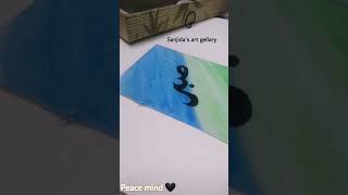 Peace mind sabr🖤 vairalshort art artlover reelsvideo foryourpage artlover canvaspainting [upl. by Eibrik402]