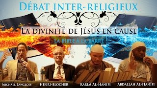 COLLECTIF HANIFIYYAH Débat interreligieux quot La divinité de Jésus en cause la bible à la barrequot [upl. by Adran]