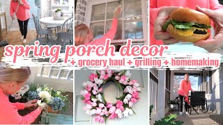 SPRING PORCH DECORATE WITH ME  SMALL GROCERY HAUL GRILLING AND HOMEMAKING MOTIVATION  DITL [upl. by Favien431]