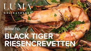 Mediterrane Black Tiger Crevetten zubereiten  So gelingen dir die perfekten Crevetten  HOW TO [upl. by Loreen]