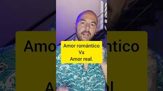 Amor romantico vs amor real [upl. by Dduj]