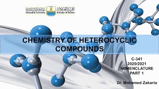 1 Nomenclature of Heterocyclic Compounds C341 [upl. by Mchail948]