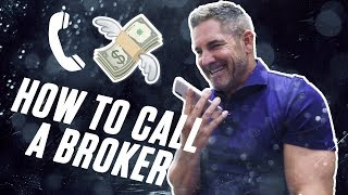 How to call a broker for a deal  Grant Cardone [upl. by Kela]