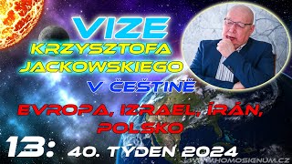 Vize Krzysztofa Jackowského 13 40 týden 2024 [upl. by Nobel]