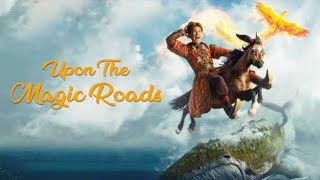 Upon The Magic Roads Full Movie Review  paulina Andreeva  Anton Shagin [upl. by Bonina]