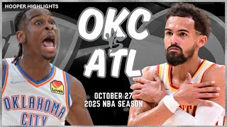 Oklahoma City Thunder vs Atlanta Hawks Full Game Highlights  Oct 27  2025 NBA Season [upl. by Newra691]