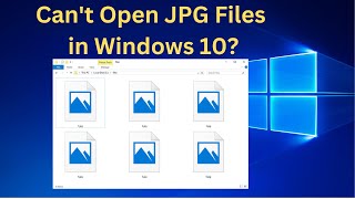 How To Fix JPG Files Are Not Opening In Windows 10 Cant Open JPG Files in Windows 10 Solved [upl. by Akemak31]