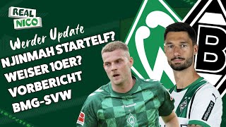 Njinmah Startefl Weiser 10er  Vorbericht Borussia Mönchengladbach  SV Werrder Bremen [upl. by Wilt]