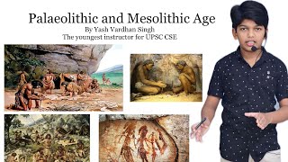 Palaeolithic and Mesolithic Age [upl. by Annai469]