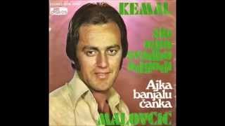 Kemal KM Malovcic  Sto nam svadbu odgodi  Audio 1975 [upl. by Gilboa572]