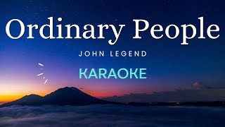 Ordinary People  John Legend Karaoke Version [upl. by Sammer408]