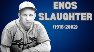 Enos Country Slaughter Baseball Icon amp World Series Hero  Hall of Fame Legacy [upl. by Xonel358]