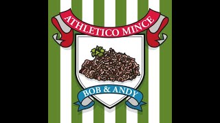 Athletico Mince feat Bob Mortimer  Sunderland is a Nightmare [upl. by Warga]