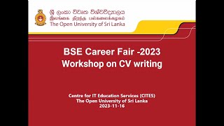 OUSL BSE Career Fair 2023  Workshop on CV Writing [upl. by Theobald]