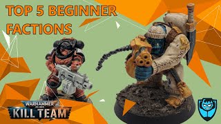 Kill Team Top 5 Beginner Factions Ft VanguardTactics [upl. by Hirasuna124]