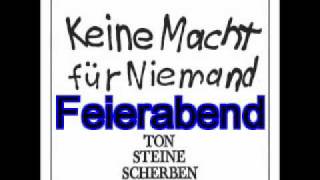 Ton Steine Scherben Feierabend [upl. by Tu]