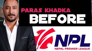 NPL will be start very soon and what does Paras khatka say before start of itnplnplnepalcricket [upl. by Varney]