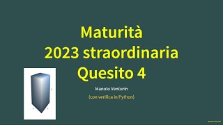 Maturità 2023 straordinaria Quesito 4 soluzione seconda prova liceo scientifico [upl. by Doll]