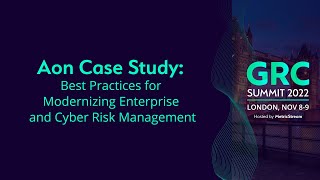 Aon Case Study Best Practices GRC Summit 2022 [upl. by Grata148]