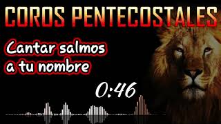 Bueno es ALABARTE Jehova ă€COROS PENTECOSTALESă€‘ [upl. by Eleanor]