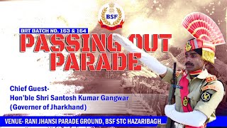 Passing Out Parade Of BRT Batches NO 163 and 164 STC BSF HAZARIBAGH [upl. by Anasiul]