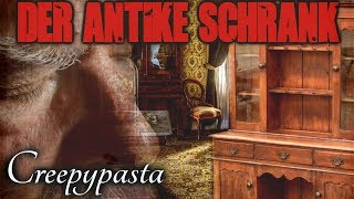 Der antike Schrank  CREEPYPASTA GERMANDEUTSCH [upl. by Zolly570]