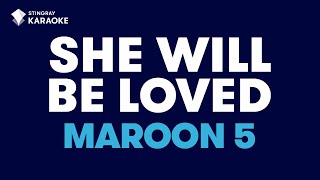 She Will Be Loved Maroon 5  Karaoke with lyrics [upl. by Aneram991]