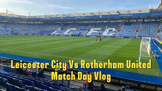 Leicester City 30 Rotherham United Vlog  202324 [upl. by Evets220]