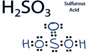 H2SO3 Lewis Structure How to Draw the Lewis Structure for Sulfurous acid [upl. by Tabina961]