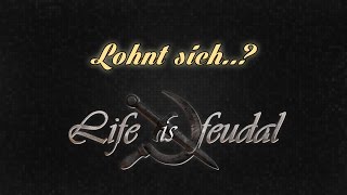 Lohnt sich Life is Feudal Your Own  Gameplay  TestReview  DeutschGerman [upl. by Ornstead369]