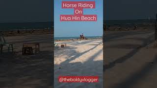 Hua Hin Beach  Horse Riding [upl. by Trembly303]