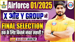 Airforce 012025  Airforce X and Y Group  Airforce Final Selection  Info By Dharmendra Sir [upl. by Enyallij992]