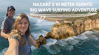 Nazares 10Meter Giants Big Wave Surfing Adventure [upl. by Ferdinana]