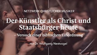 Der Künstler als Christ und Staatsbürger heute Versuch einer biblischen Einordnung [upl. by Laekim]