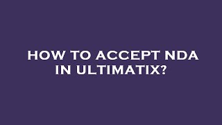 How to accept nda in ultimatix [upl. by Lleuqar]