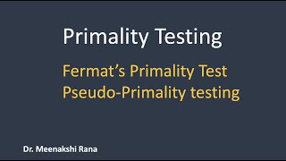 Primality Testing Part1 Fermats Primality Test PseudoPrimality Test [upl. by Esma614]