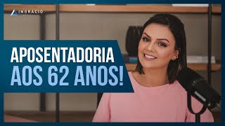 Quem faz 62 anos em 2024 pode se aposentar [upl. by Cain]