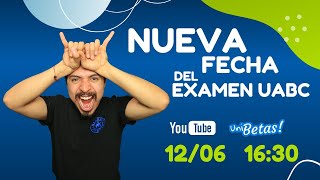 Convocatoria UABC Admisiones UABC Ya salieron las nuevas fechas del examen de la UABC [upl. by Ala]