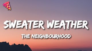 The Neighbourhood  Sweater Weather [upl. by Mellman]