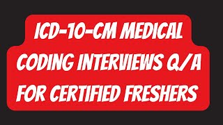 Medical Coding job Interview Questions amp Answers for freshers From ICD 10 CM Conventions  cpc [upl. by Aihsal]